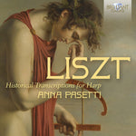 [PRE-ORDER] Anna Pasetti - Liszt: Historical Transcriptions for Harp (CD)