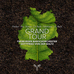 [PRE-ORDER] Gottfried von der Goltz - Grand Tour (CD)