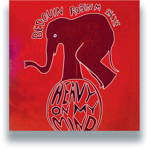 Bedouin Robin M & Skye - Heavy On My Mind (Vinyl)