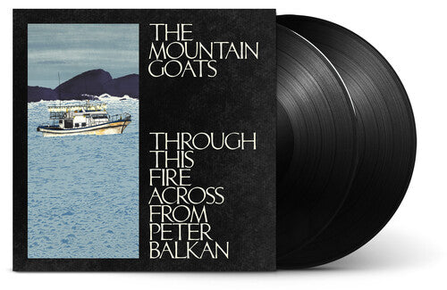 [PRE-ORDER] The Mountain Goats - Through This Fire Across From Peter Balkan (Vinyl)