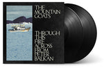 [PRE-ORDER] The Mountain Goats - Through This Fire Across From Peter Balkan (Vinyl)