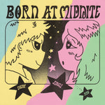 the album cover for Born At Midnite - Every Single Time