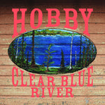 [PRE-ORDER] Hobby - Clear Blue River (Vinyl)