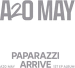 the album cover for A2o May - Paparazzi Arrive [Un-Chained Ver.]