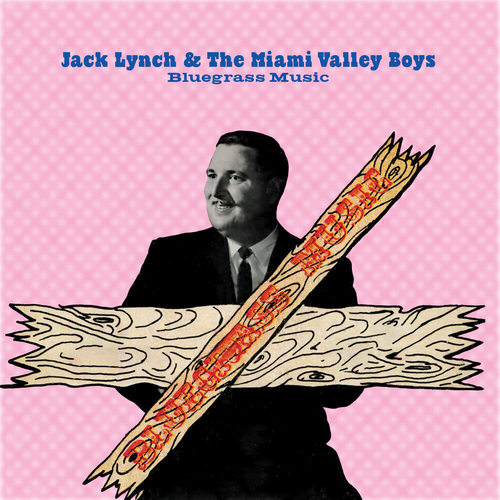 the album cover for Jack Lynch& The Miami Valley Boys - Bluegrass Music (Mod)
