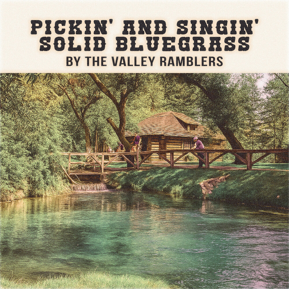 the album cover for Valley Ramblers - Pickin' & Singin' Solid Bluegrass (Mod)