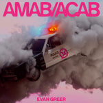 the album cover for Evan Greer - Amab/Acab [Clear Vinyl] (Pnk)