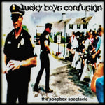 the album cover for Lucky Boys Confusion - Soapbox Spectacle (10in)