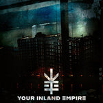 the album cover for Your Inland Empire - Your Inland Empire [Deluxe] (Gate) [Limited Edition]