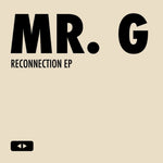 the album cover for MR G - Reconnection (Ep)