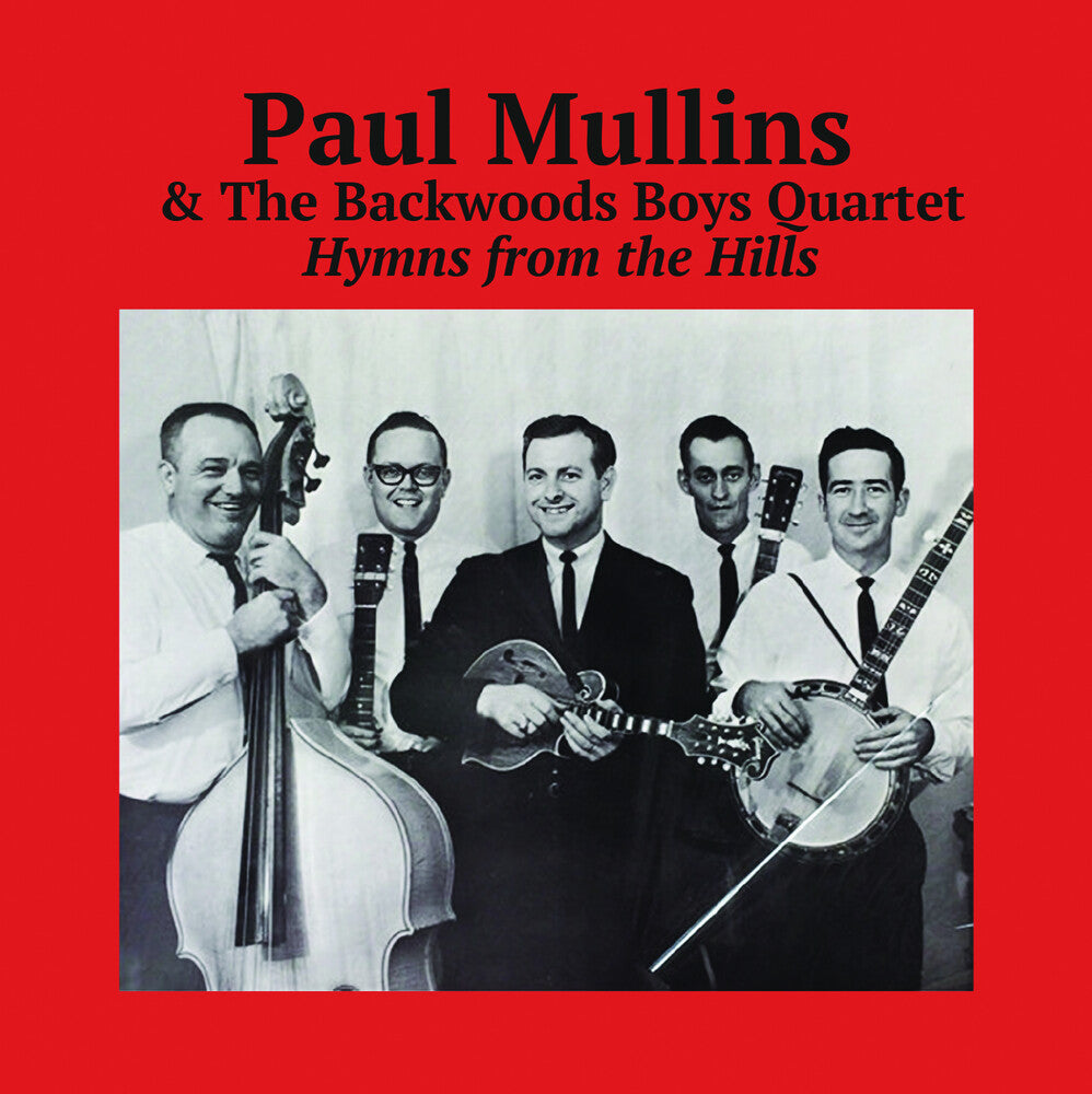 the album cover for Paul Mullins& The Backwoods Boys Quartet - Hymns From The Hills (Mod)