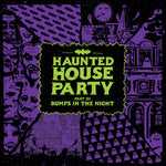 the album cover for Haunted House Party - Bumps In The Night [180 Gram]