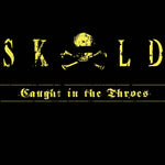 the album cover for Skold - Caught In The Throes [Limited Edition]