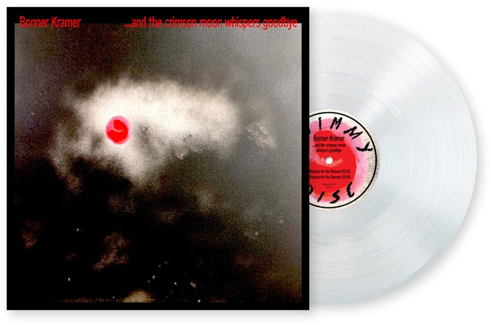 the album cover for Bonner Kramer(Colv) - & The Crimson Moon Whispers Goodbye [Colored Vinyl]