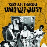 the album cover for Wells Fargo - Watch Out