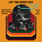 the album cover for Kahil El'Zabar - Let The Spirit Out: Live At Mu London [Digipak]