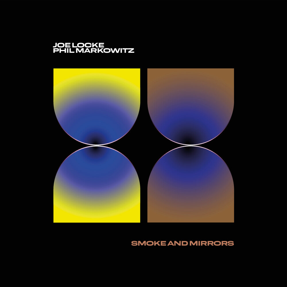 the album cover for Locke, Joe / Markowitz, Phil - Smoke & Mirrors