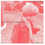 the album cover for Prins Thomas - Thomas Moen Hermansen