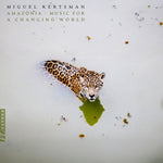 the album cover for Miguel Kertsman - Amazonia - Music For A Changing World