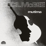 the album cover for Cecil Mcbee - Mutima [Deluxe] (Gate) [180 Gram]