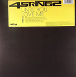 4 Strings : Until You Love Me (12")