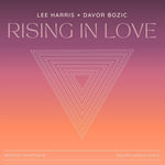 the album cover for Lee Harris/ Bozic,Davor - Rising In Love