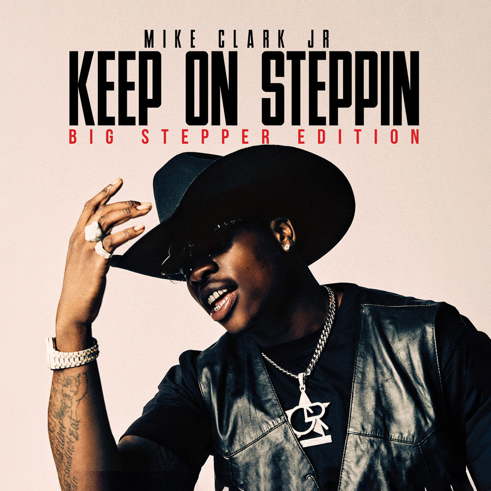 the album cover for Clark Mike Jr - Keep On Steppin: Big Stepper Edition (Mod)