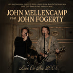 the album cover for John Mellencamp/ Fogerty,John - Live On Air 2005