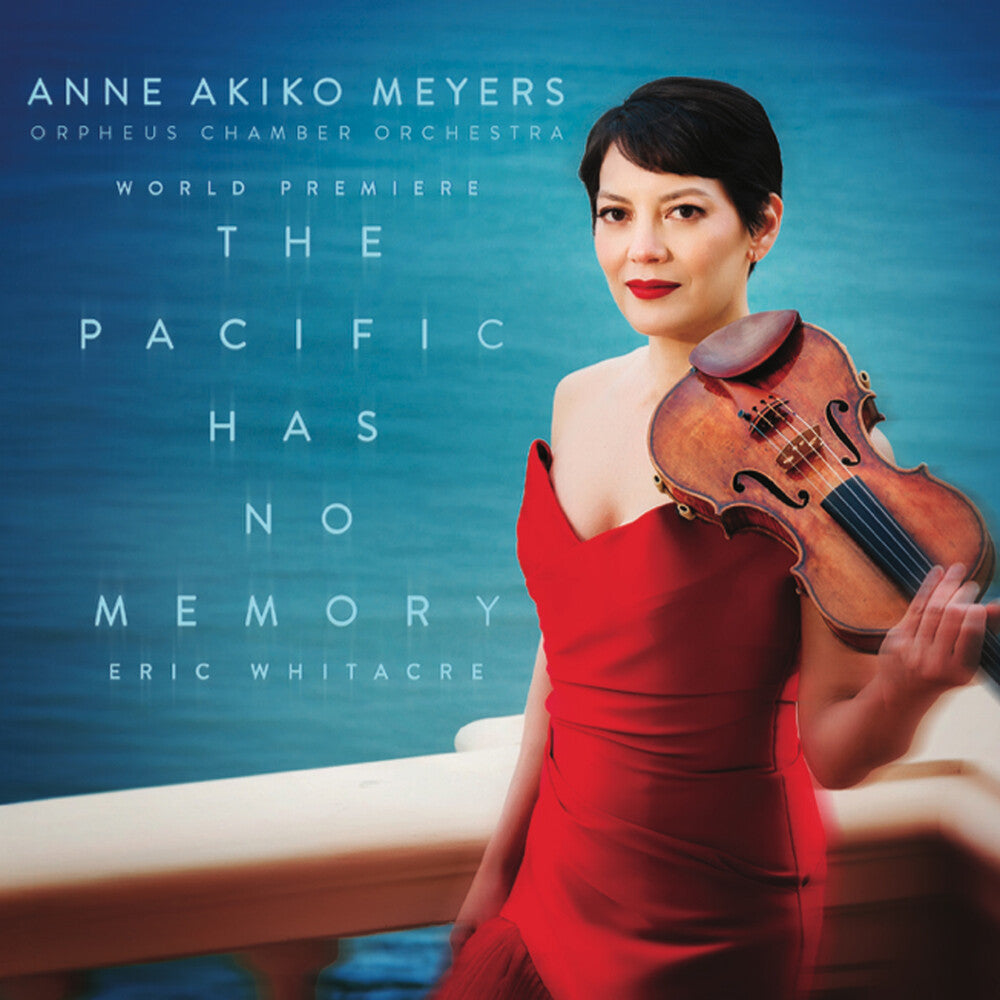 the album cover for Anne MeyersAkiko - Eric Whitacre: Pacific Has No Memory