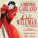 the album cover for Debbie Wileman - Christmas Garland Debbie Wileman As Judy Garland