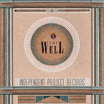 the album cover for Well: The Independent Project Records Ii / Var - Well: The Independent Project Records Ii / Var