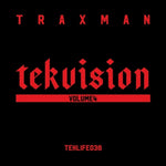 the album cover for Traxman - Tekvision Volume 4