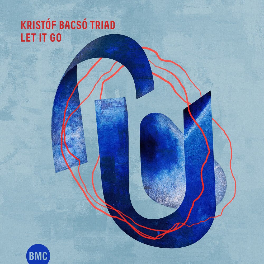 [PRE - ORDER] Kristof Bacso - Let It Go (CD) - Josey Records