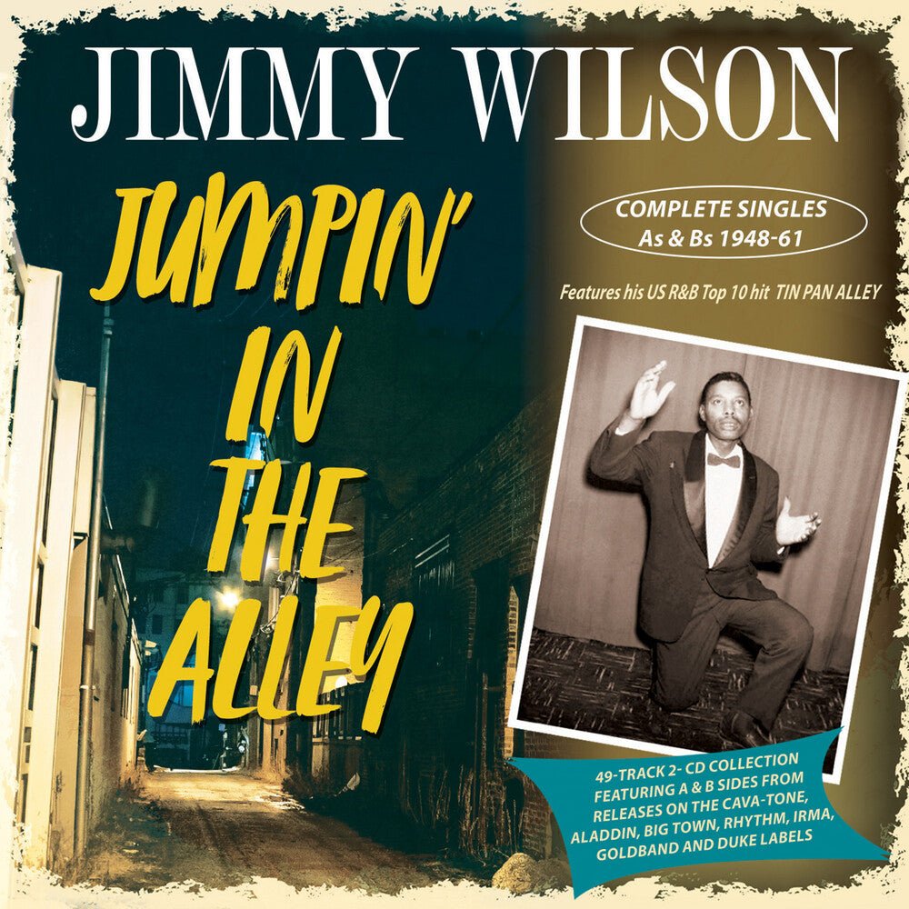 [PRE - ORDER] Jimmy Wilson - Jumpin' In The Alley: Complete Singles As & Bs (CD) - Josey Records