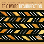 [PRE - ORDER] Trio Ivoire - Resurrection (CD) - Josey Records