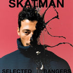 [PRE - ORDER] Skatman - Selected Bangers (LP) - Josey Records