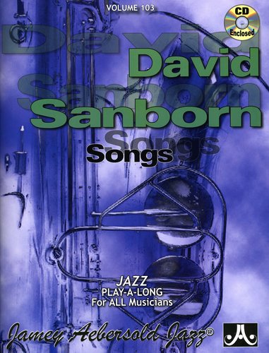 the album cover for Jamey Aebersold - David Sanborn