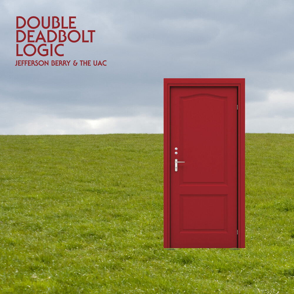 the album cover for Jefferson Berry/ Uac - Double Deadbolt Logic