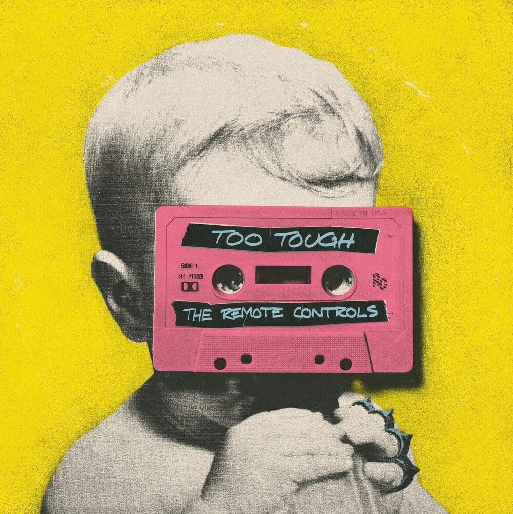 the album cover for Remote Controls - Too Tough