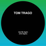 the album cover for Tom Trago - Use Me Again (& Again) (Ep) [Limited Edition]