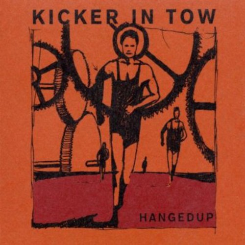 the album cover for Hangedup - Kicker in Tow