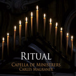 the album cover for Capella De Ministrers - Ritual