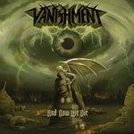 the album cover for Vanishment - And Now We Die - Clear Green Vinyl [Clear Vinyl] (Grn)