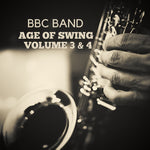 the album cover for BBC Band - BBC Band - Age of Swing Volume 3 & 4