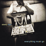 the album cover for Steely Dan - Everything Must Go [Clear Vinyl]