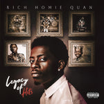 the album cover for Rich Homie Quan - Legacy Of Hits