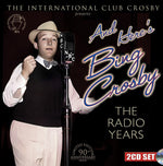 the album cover for Bing Crosby - Here's Bing Crosby: The Radio Years [Limited Edition] (Coll)