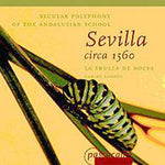 the album cover for La Trulla De Bozes - Secular Polyphony: Sevilla Ca 1560