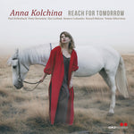 the album cover for Anna Kolchina - Reach For Tomorrow