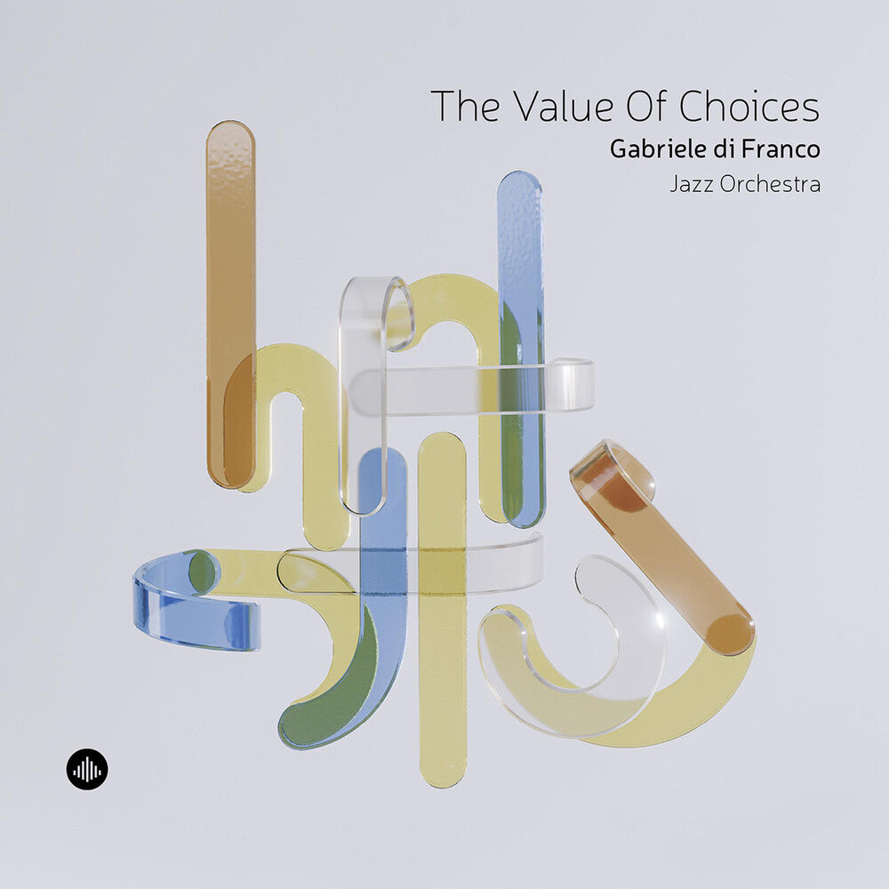 the album cover for Gabriele FrancoDi - Value Of Choices